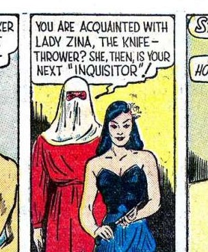 Lady Zina, the knife-thrower, is introduced as the next inquisitor.